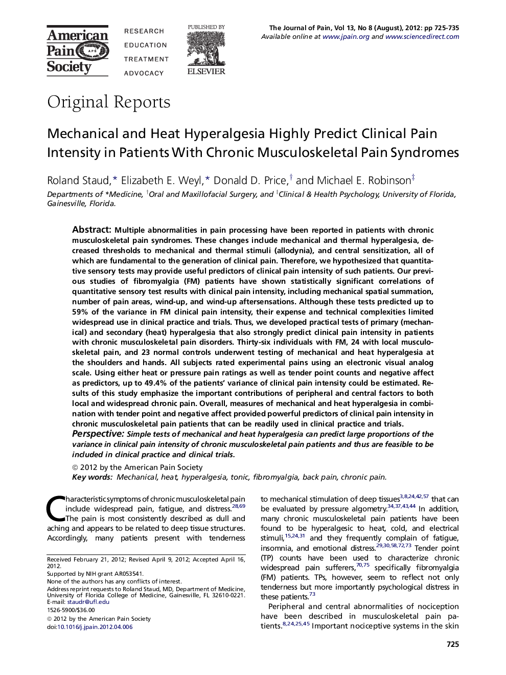 Mechanical and Heat Hyperalgesia Highly Predict Clinical Pain Intensity in Patients With Chronic Musculoskeletal Pain Syndromes 