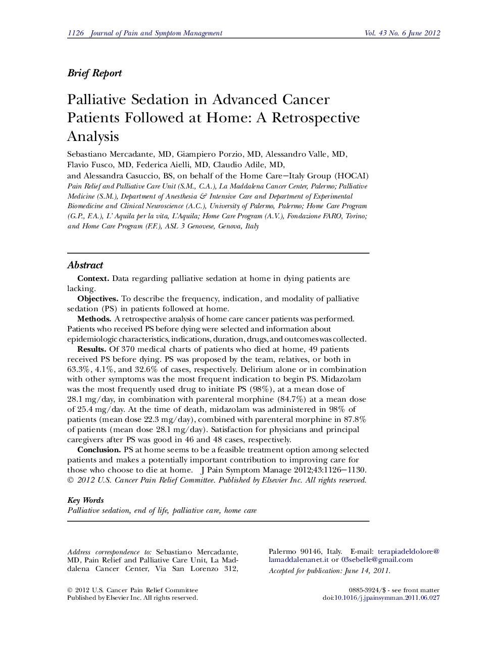 Palliative Sedation in Advanced Cancer Patients Followed at Home: A Retrospective Analysis