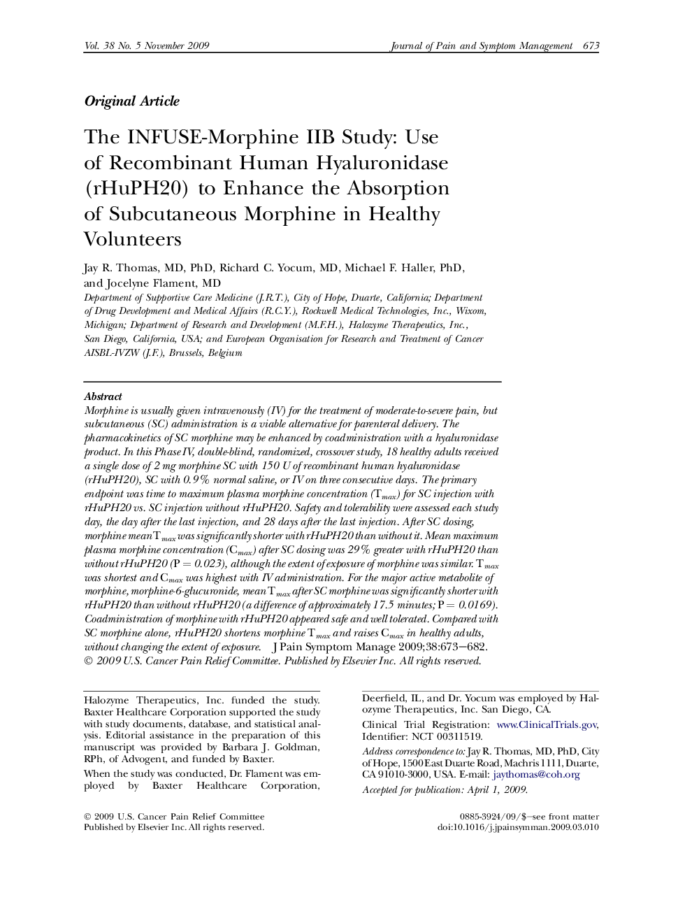 The INFUSE-Morphine IIB Study: Use of Recombinant Human Hyaluronidase (rHuPH20) to Enhance the Absorption of Subcutaneous Morphine in Healthy Volunteers 