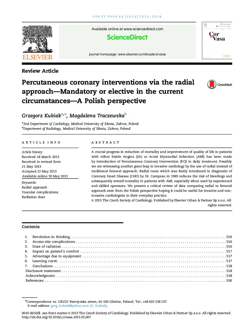 Percutaneous coronary interventions via the radial approach—Mandatory or elective in the current circumstances—A Polish perspective