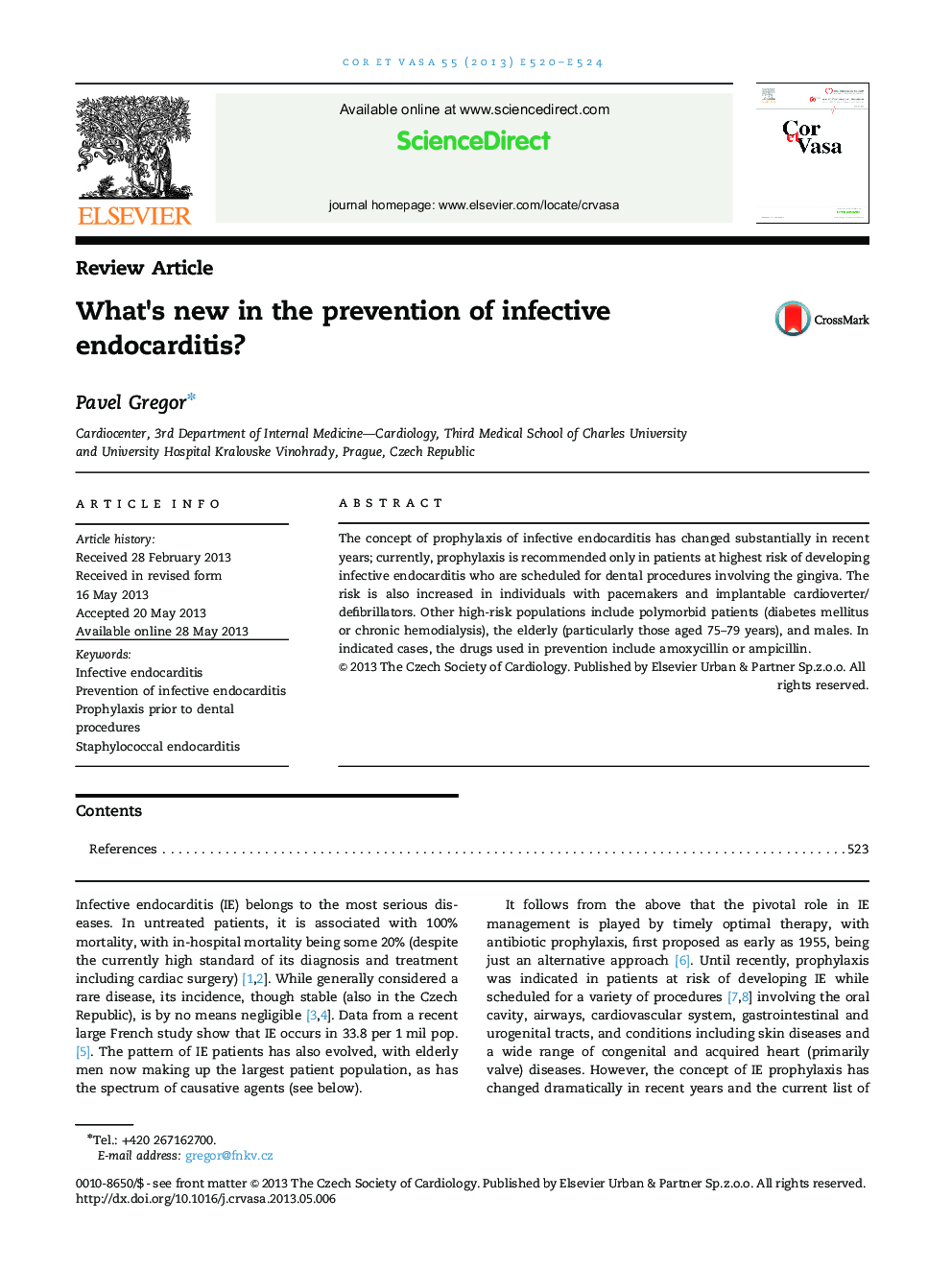 What's new in the prevention of infective endocarditis?