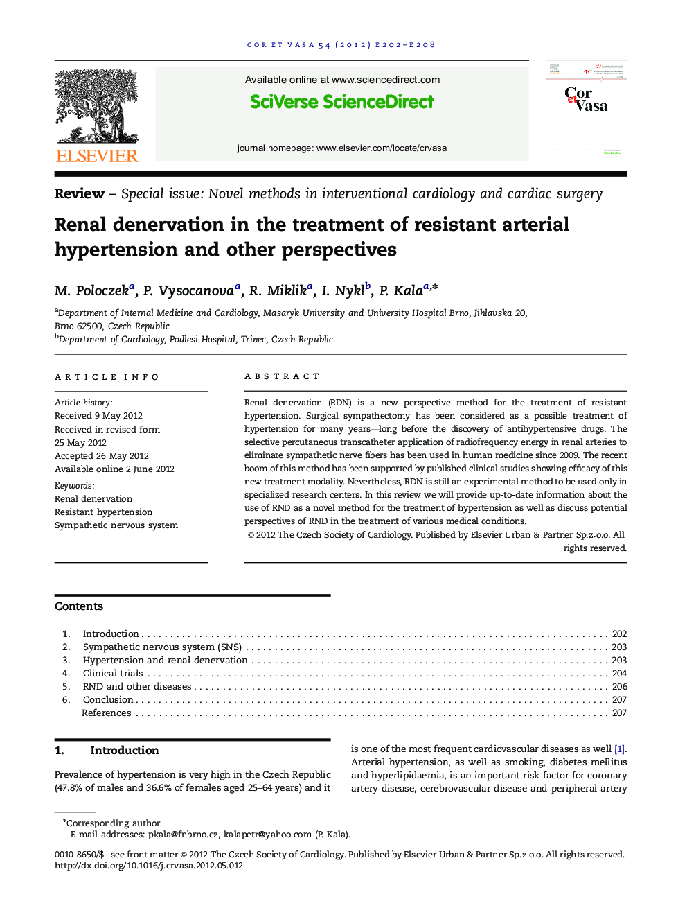 Renal denervation in the treatment of resistant arterial hypertension and other perspectives