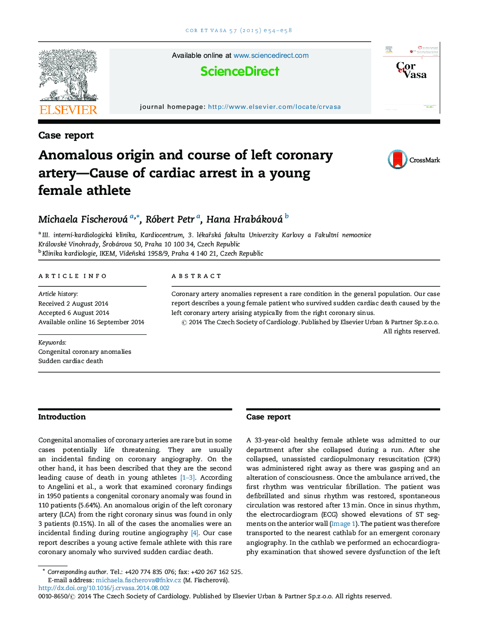 Anomalous origin and course of left coronary artery—Cause of cardiac arrest in a young female athlete