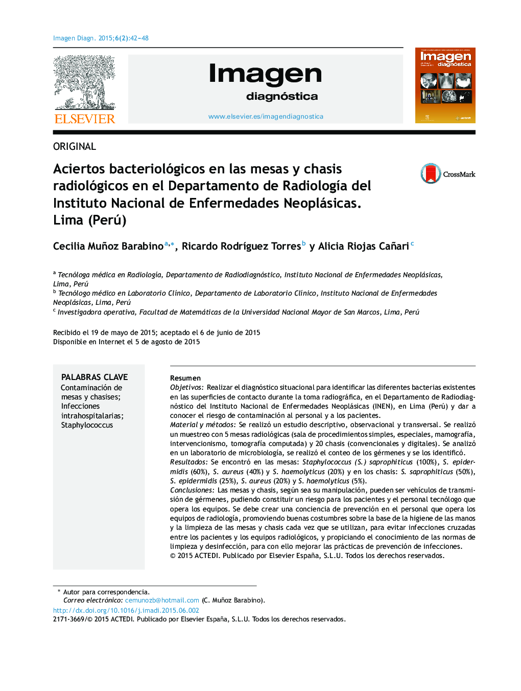 Aciertos bacteriológicos en las mesas y chasis radiológicos en el Departamento de Radiología del Instituto Nacional de Enfermedades Neoplásicas. Lima (Perú)