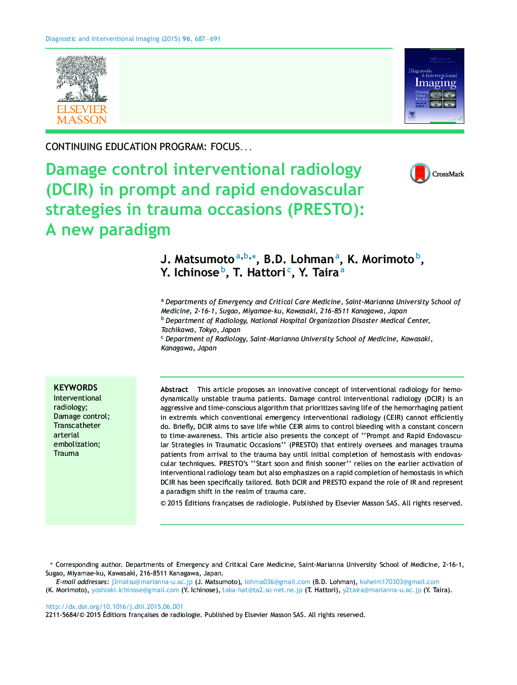 Damage control interventional radiology (DCIR) in prompt and rapid endovascular strategies in trauma occasions (PRESTO): A new paradigm