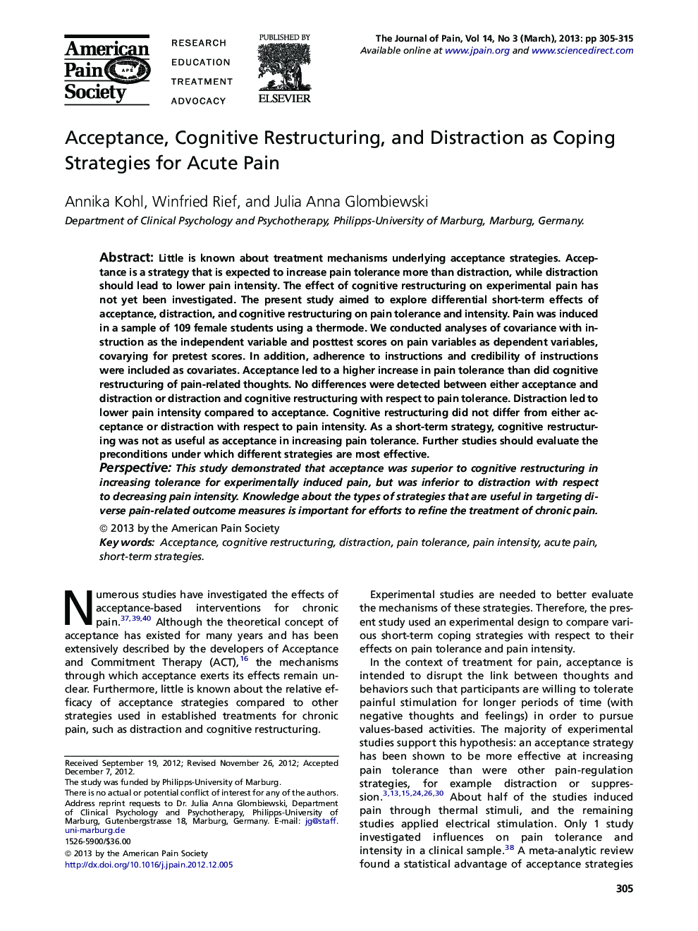 Acceptance, Cognitive Restructuring, and Distraction as Coping Strategies for Acute Pain 