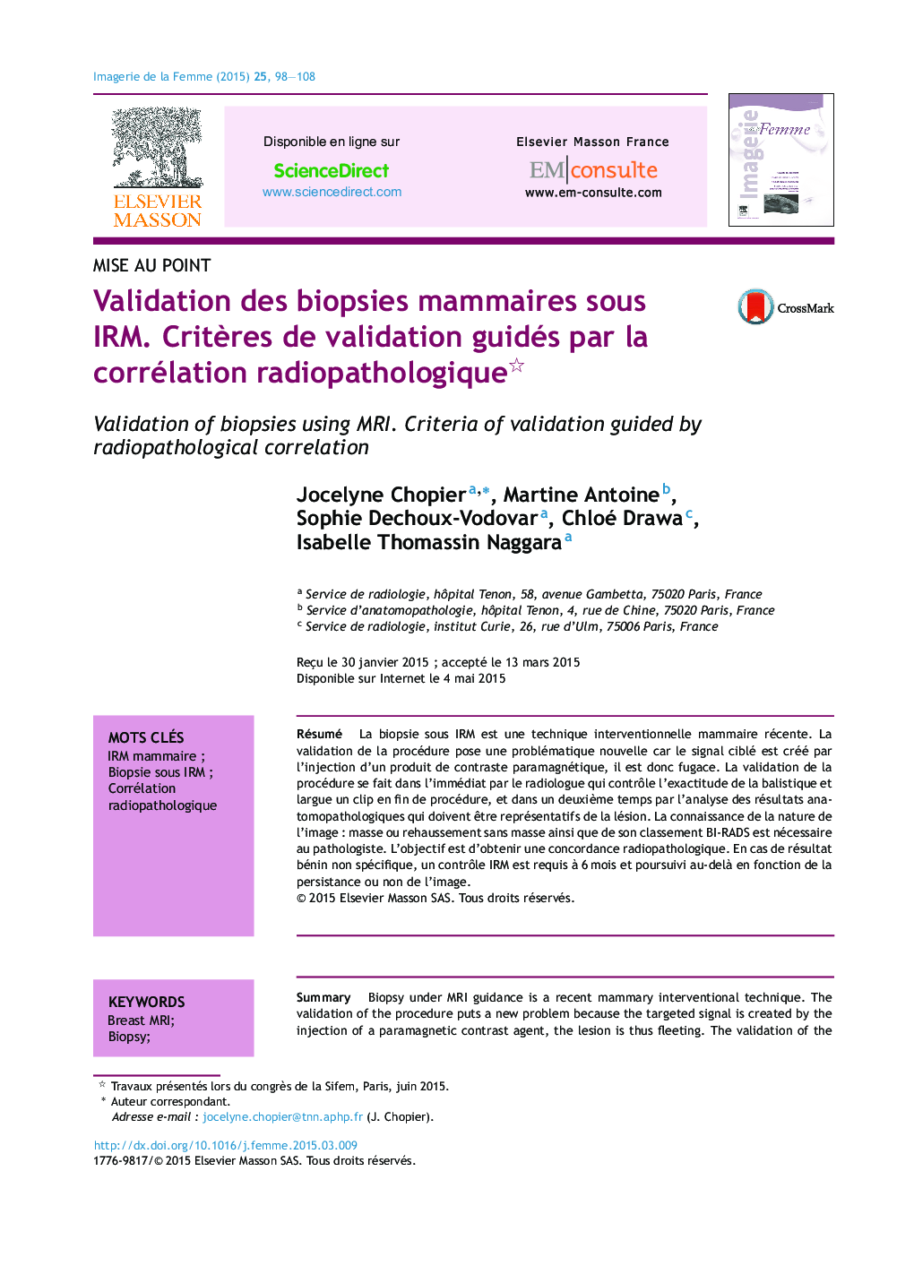 Validation des biopsies mammaires sous IRM. CritÃ¨res de validation guidés par la corrélation radiopathologique