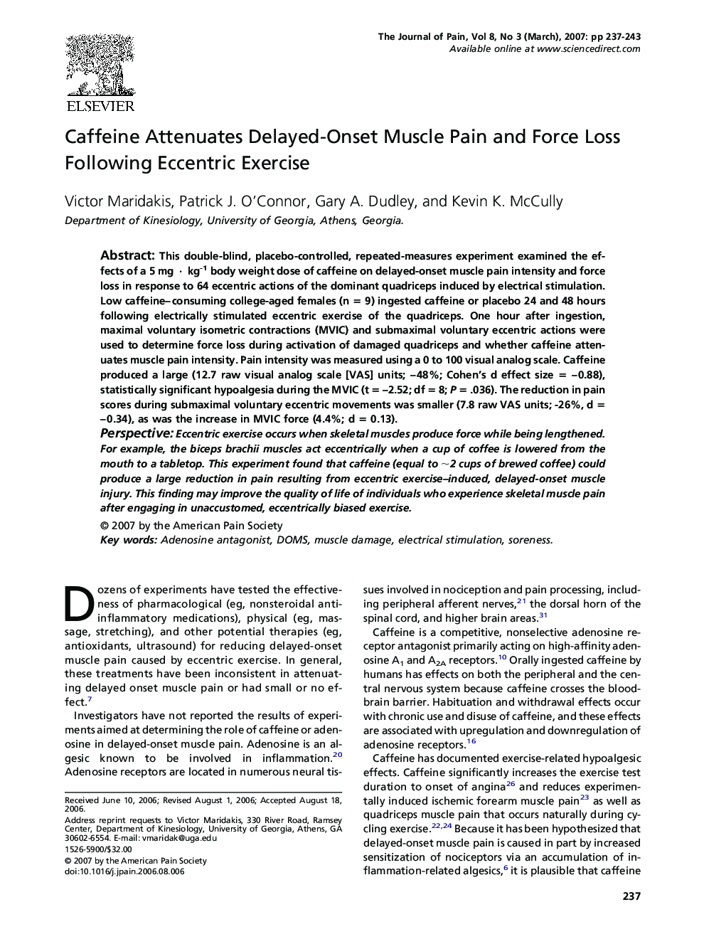 Caffeine Attenuates Delayed-Onset Muscle Pain and Force Loss Following Eccentric Exercise