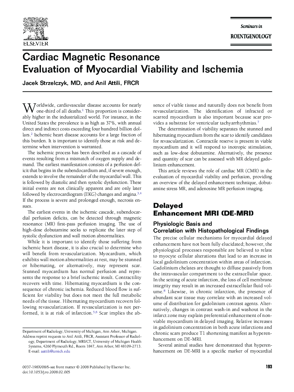 Cardiac Magnetic Resonance Evaluation of Myocardial Viability and Ischemia