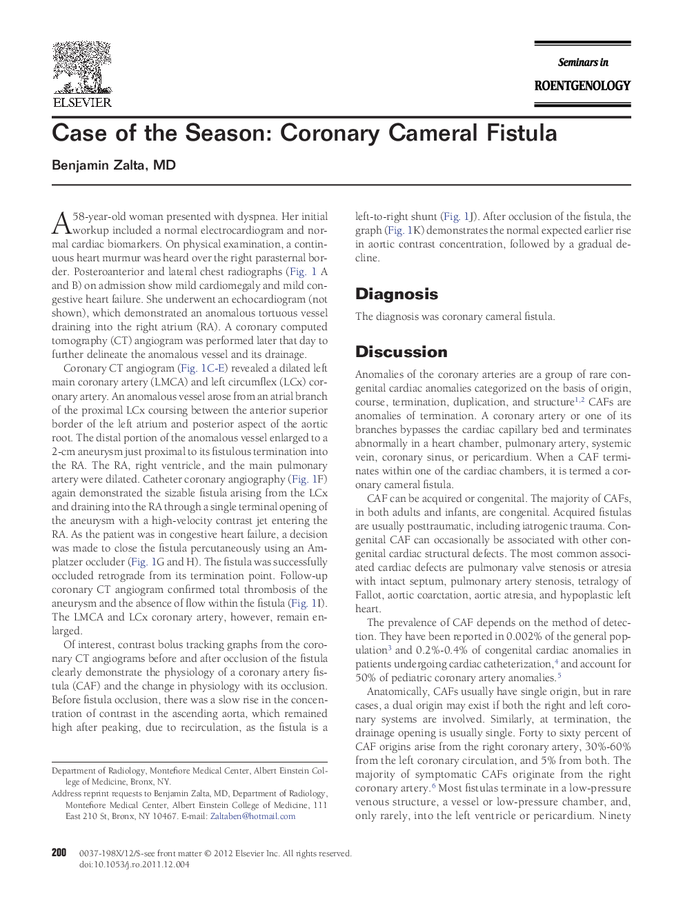 Case of the Season: Coronary Cameral Fistula