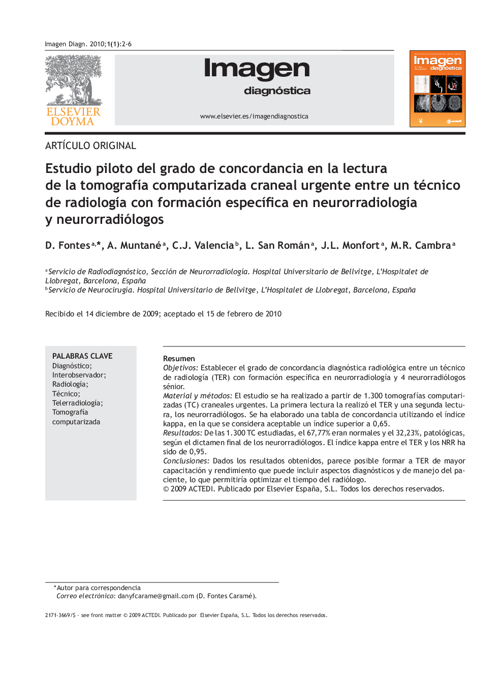 Estudio piloto del grado de concordancia en la lectura de la tomografía computarizada craneal urgente entre un técnico de radiología con formación específica en neurorradiología y neurorradiológos