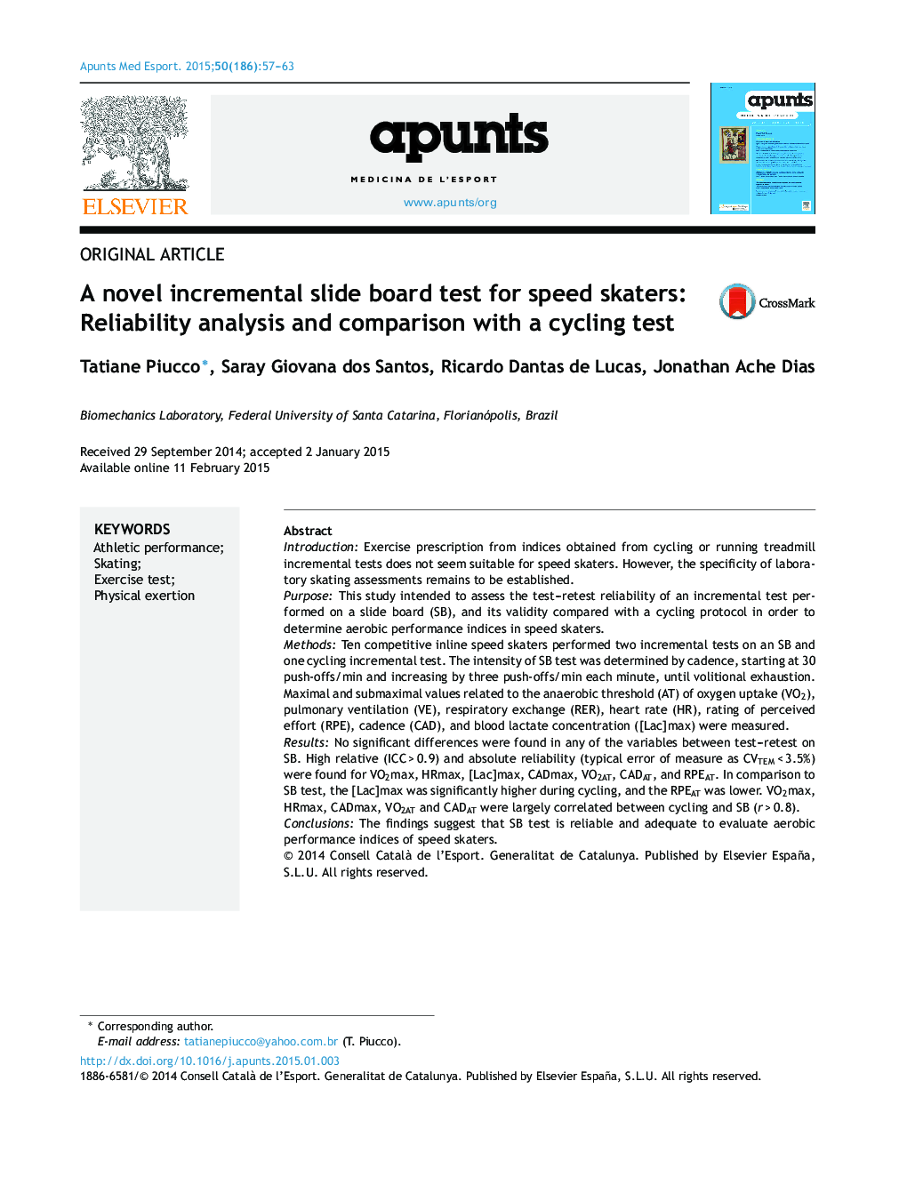 A novel incremental slide board test for speed skaters: Reliability analysis and comparison with a cycling test