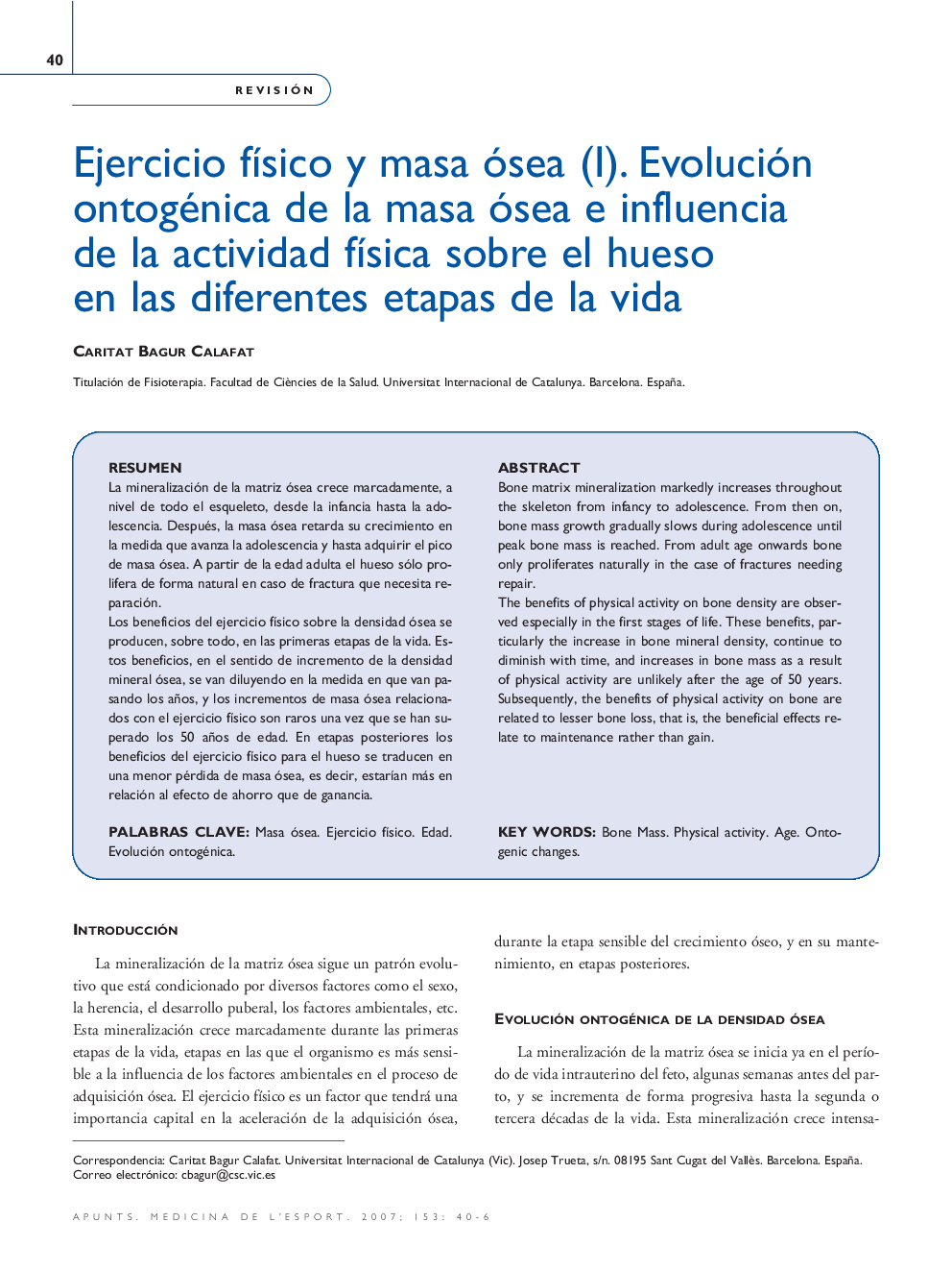 Ejercicio fÃ­sico y masa ósea (I). Evolución ontogénica de la masa ósea e influencia de la actividad fÃ­sica sobre el hueso en las diferentes etapas de la vida