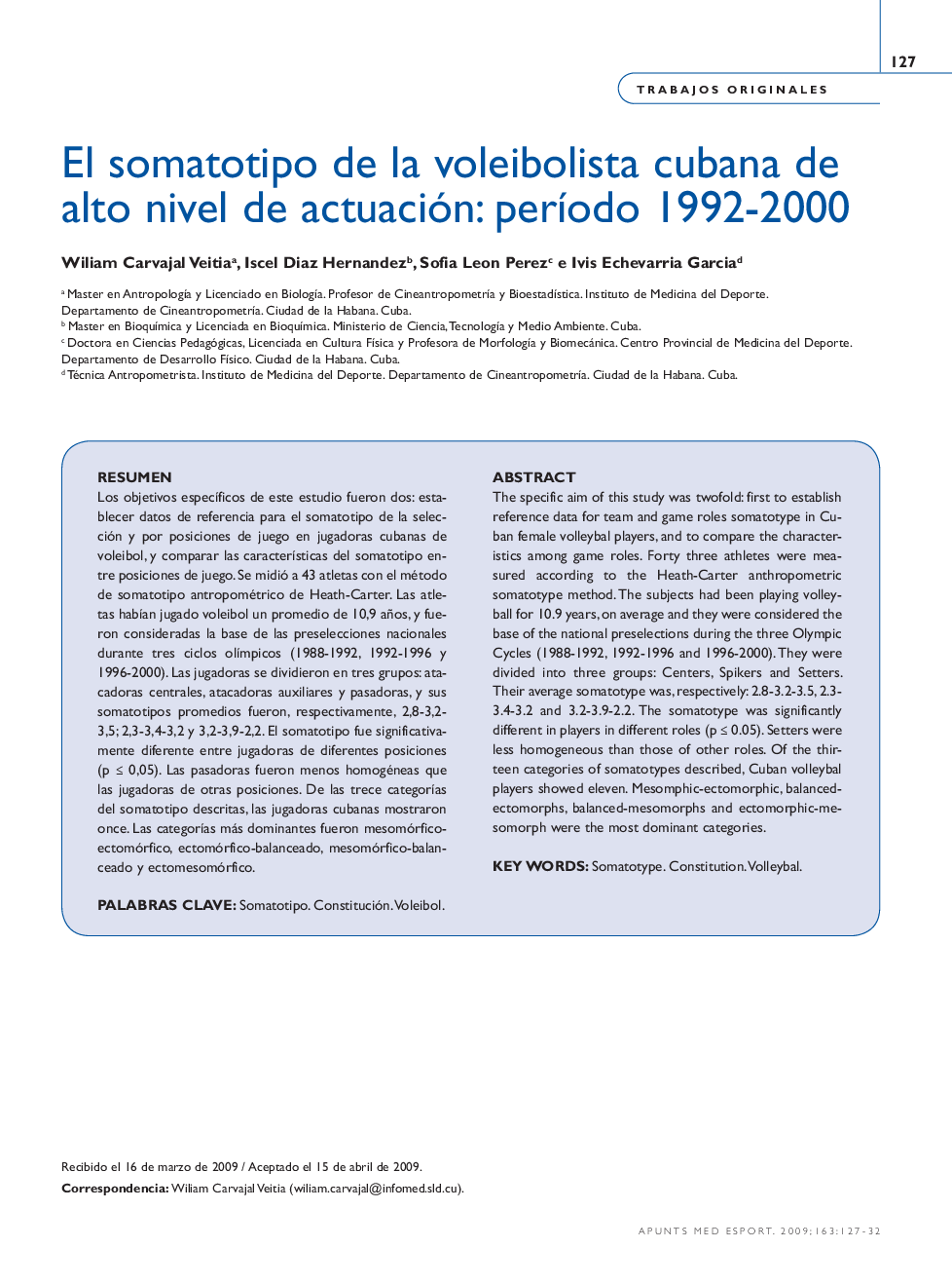 El somatotipo de la voleibolista cubana de alto nivel de actuación: perÃ­odo 1992-2000