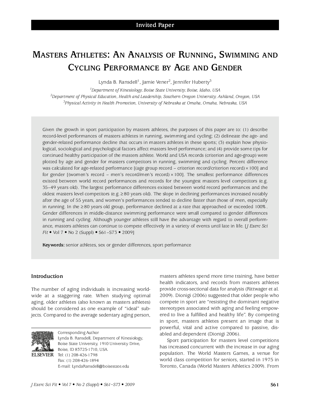 Masters Athletes: An Analysis of Running, Swimming and Cycling Performance by Age and Gender