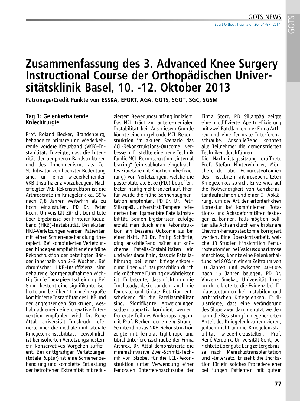 Zusammenfassung des 3. Advanced Knee Surgery Instructional Course der Orthopädischen Universitätsklinik Basel, 10. -12. Oktober 2013