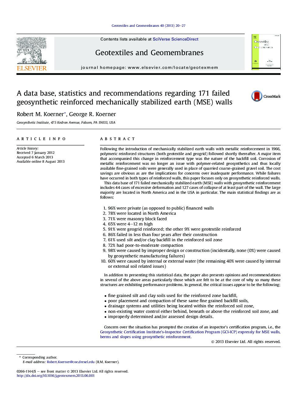 A data base, statistics and recommendations regarding 171 failed geosynthetic reinforced mechanically stabilized earth (MSE) walls