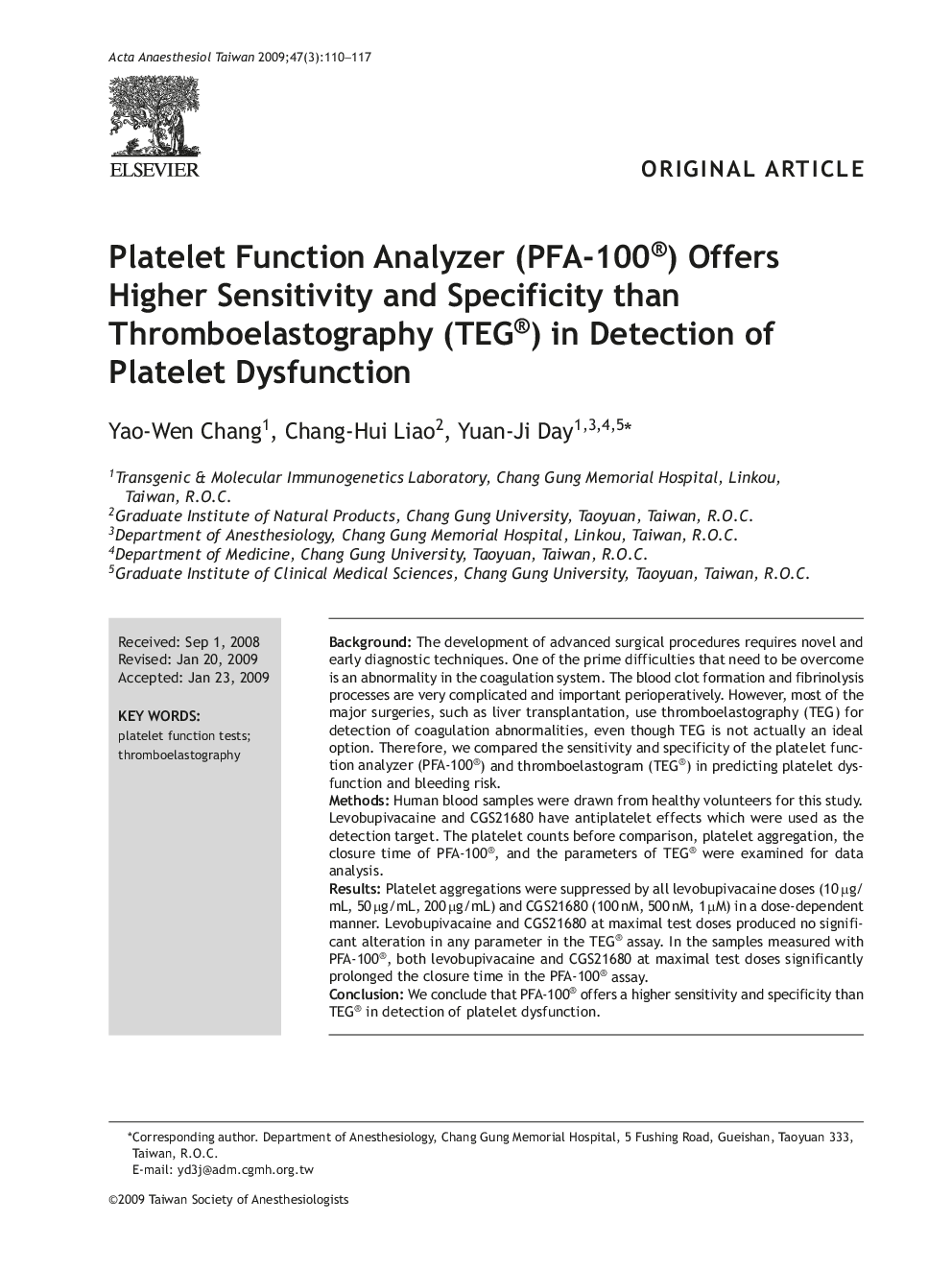 Platelet Function Analyzer (PFA-100®) Offers Higher Sensitivity and Specificity than Thromboelastography (TEG®) in Detection of Platelet Dysfunction