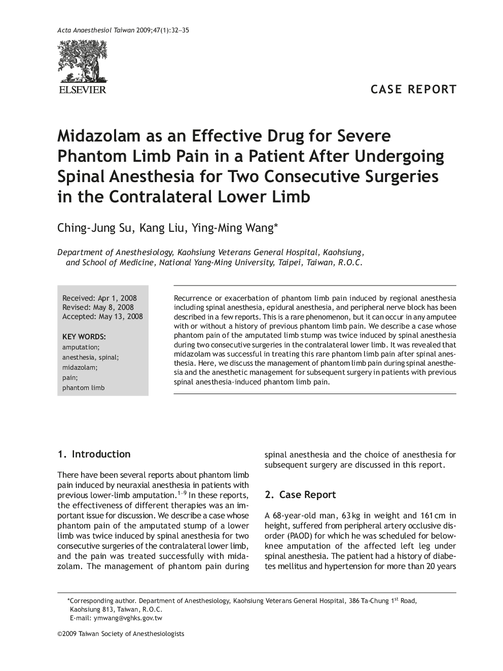 Midazolam as an Effective Drug for Severe Phantom Limb Pain in a Patient After Undergoing Spinal Anesthesia for Two Consecutive Surgeries in the Contralateral Lower Limb