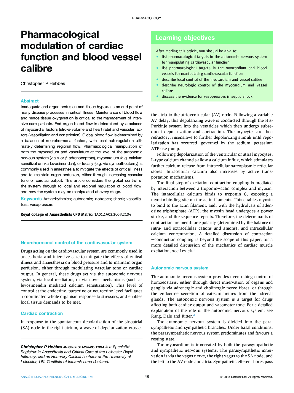 Pharmacological modulation of cardiac function and blood vessel calibre