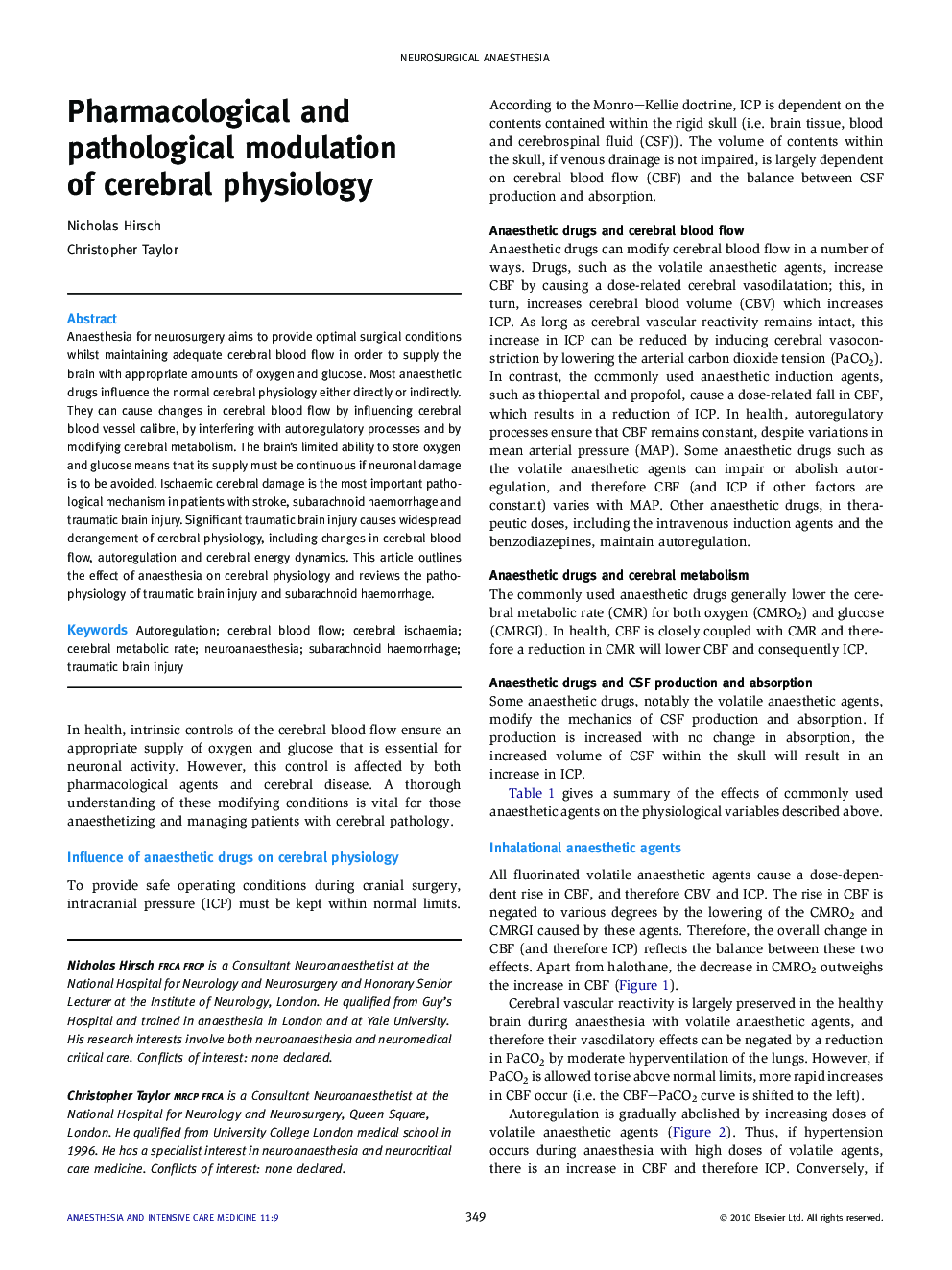 Pharmacological and pathological modulation of cerebral physiology