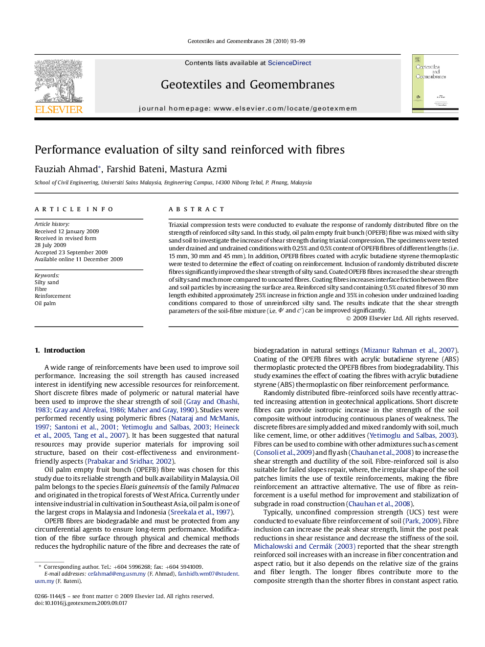 Performance evaluation of silty sand reinforced with fibres