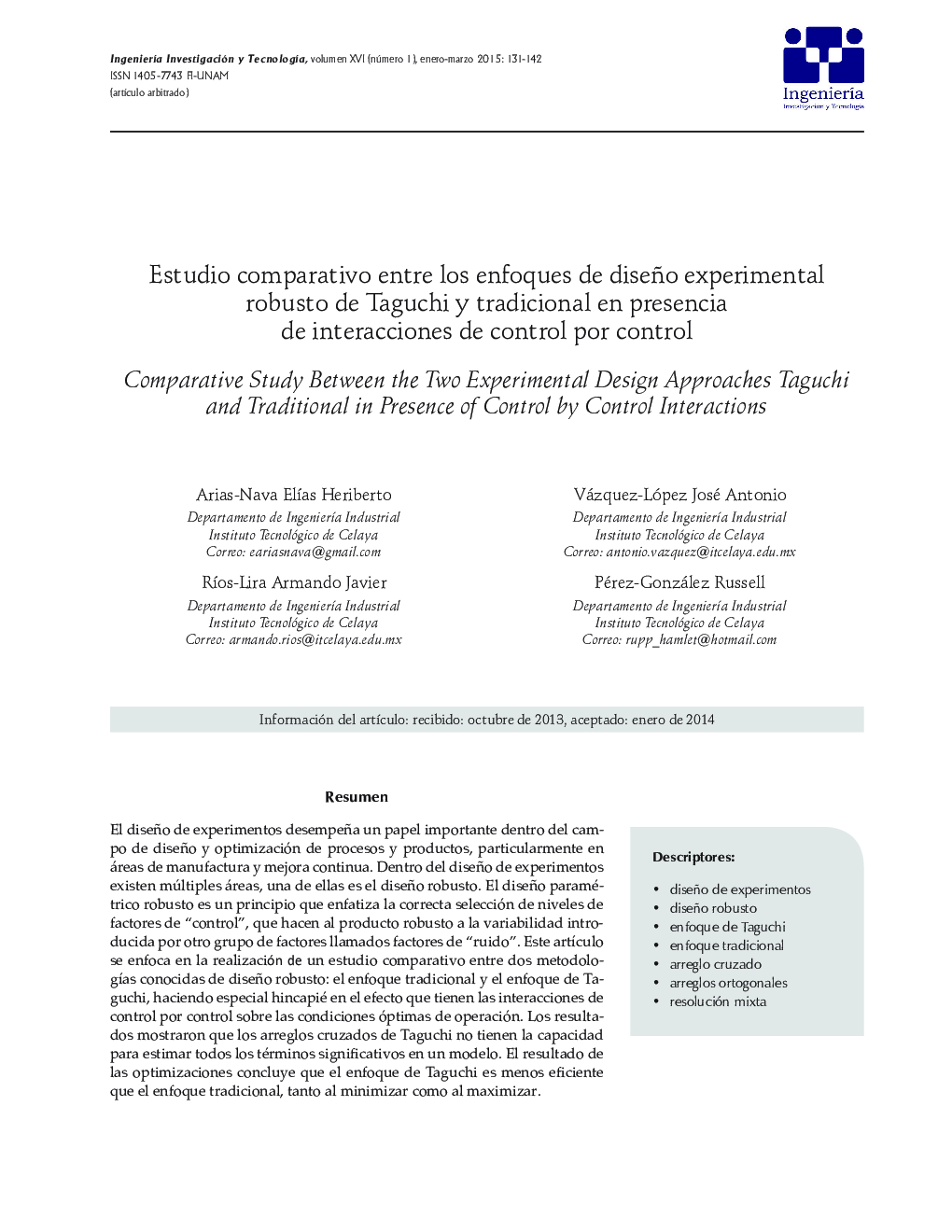 Estudio comparativo entre los enfoques de diseño experimental robusto de Taguchi y tradicional en presencia de interacciones de control por control *