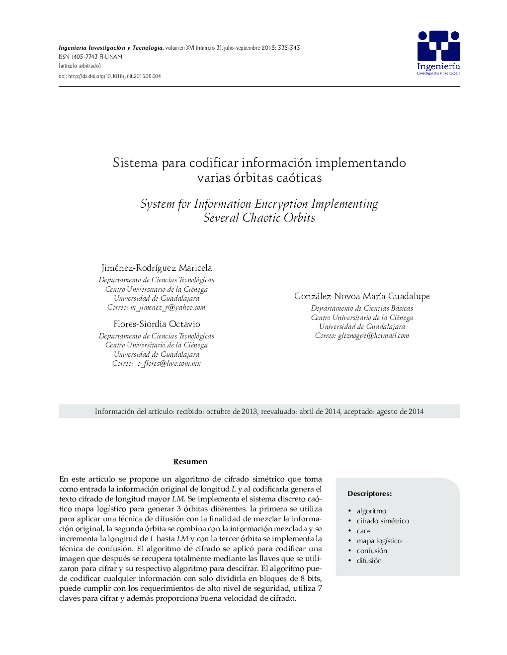 Sistema para codificar información implementando varias órbitas caóticas