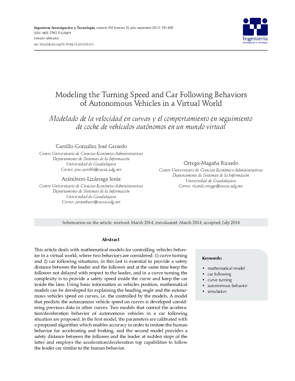 Modeling the Turning Speed and Car Following Behaviors of Autonomous Vehicles in a Virtual World