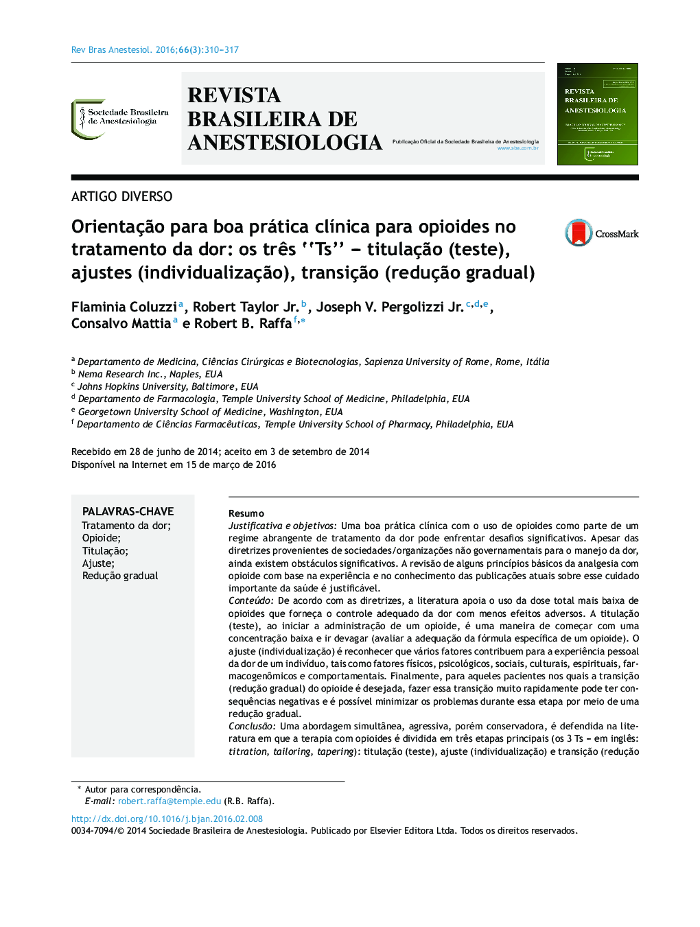 Orientação para boa prática clínica para opioides no tratamento da dor: os três “Ts” – titulação (teste), ajustes (individualização), transição (redução gradual)