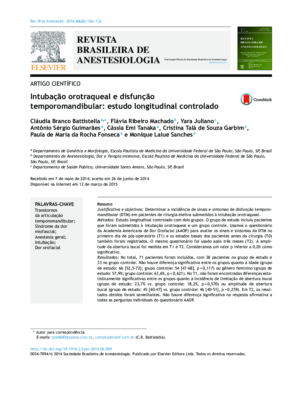 Intubação orotraqueal e disfunção temporomandibular: estudo longitudinal controlado