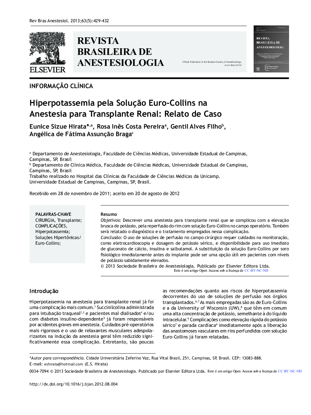 Hiperpotassemia pela Solução Euro-Collins na Anestesia para Transplante Renal: Relato de Caso 