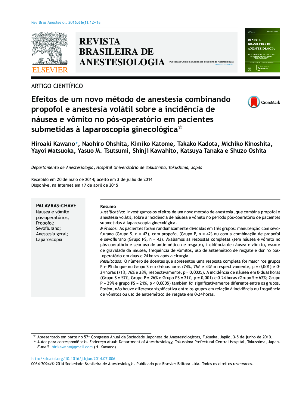 Efeitos de um novo método de anestesia combinando propofol e anestesia volátil sobre a incidência de náusea e vômito no pós‐operatório em pacientes submetidas à laparoscopia ginecológica 