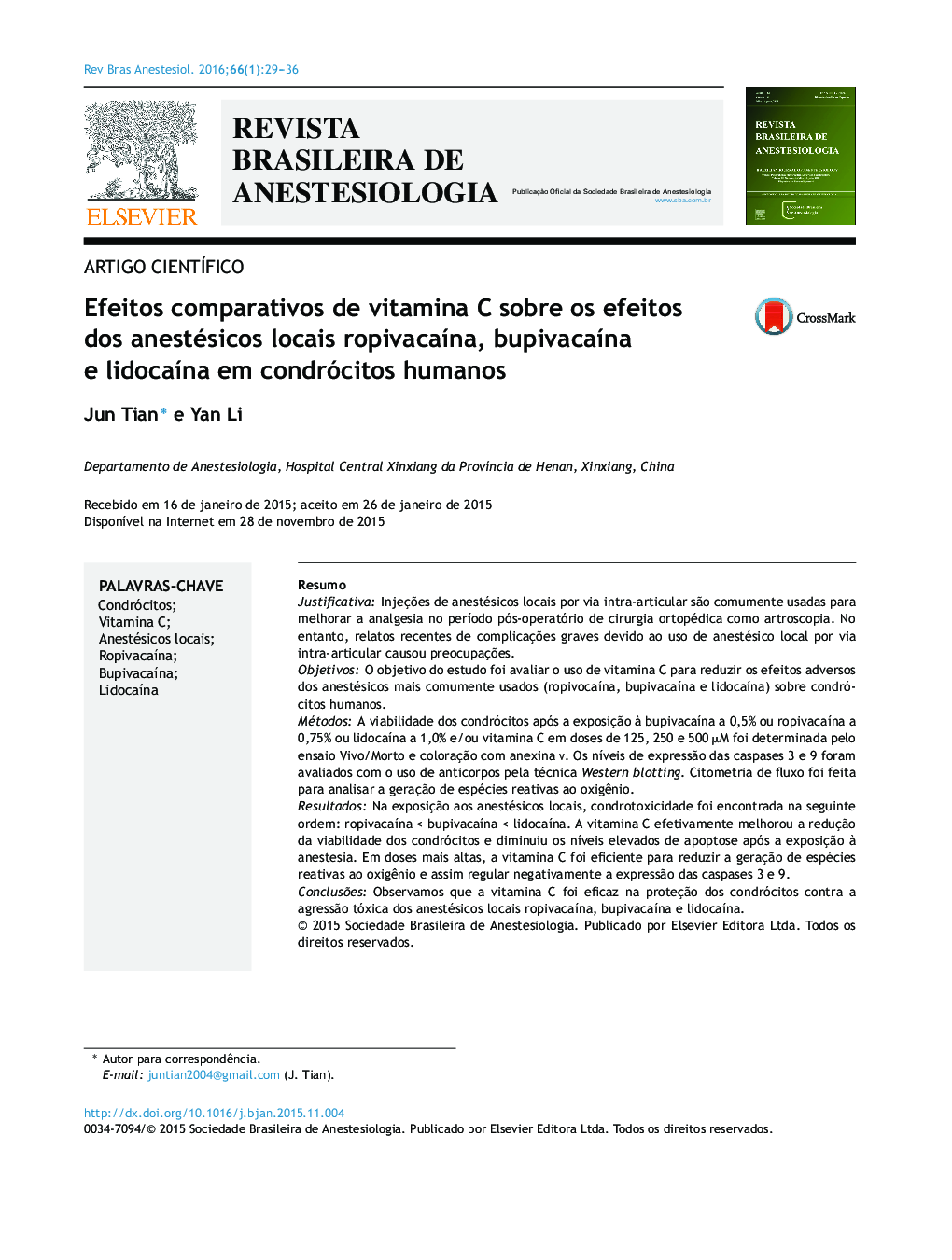 Efeitos comparativos de vitamina C sobre os efeitos dos anestésicos locais ropivacaína, bupivacaína e lidocaína em condrócitos humanos