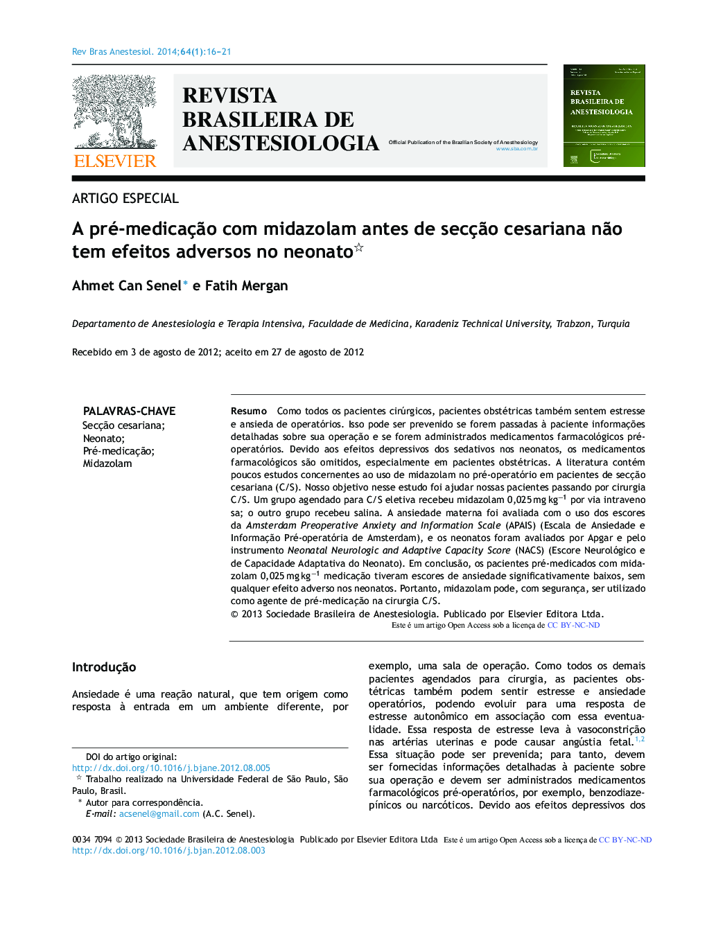 A pré-medicação com midazolam antes de secção cesariana não tem efeitos adversos no neonato 