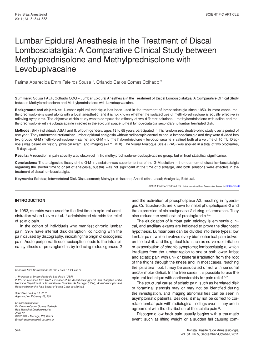Lumbar Epidural Anesthesia in the Treatment of Discal Lombosciatalgia: A Comparative Clinical Study between Methylprednisolone and Methylprednisolone with Levobupivacaine