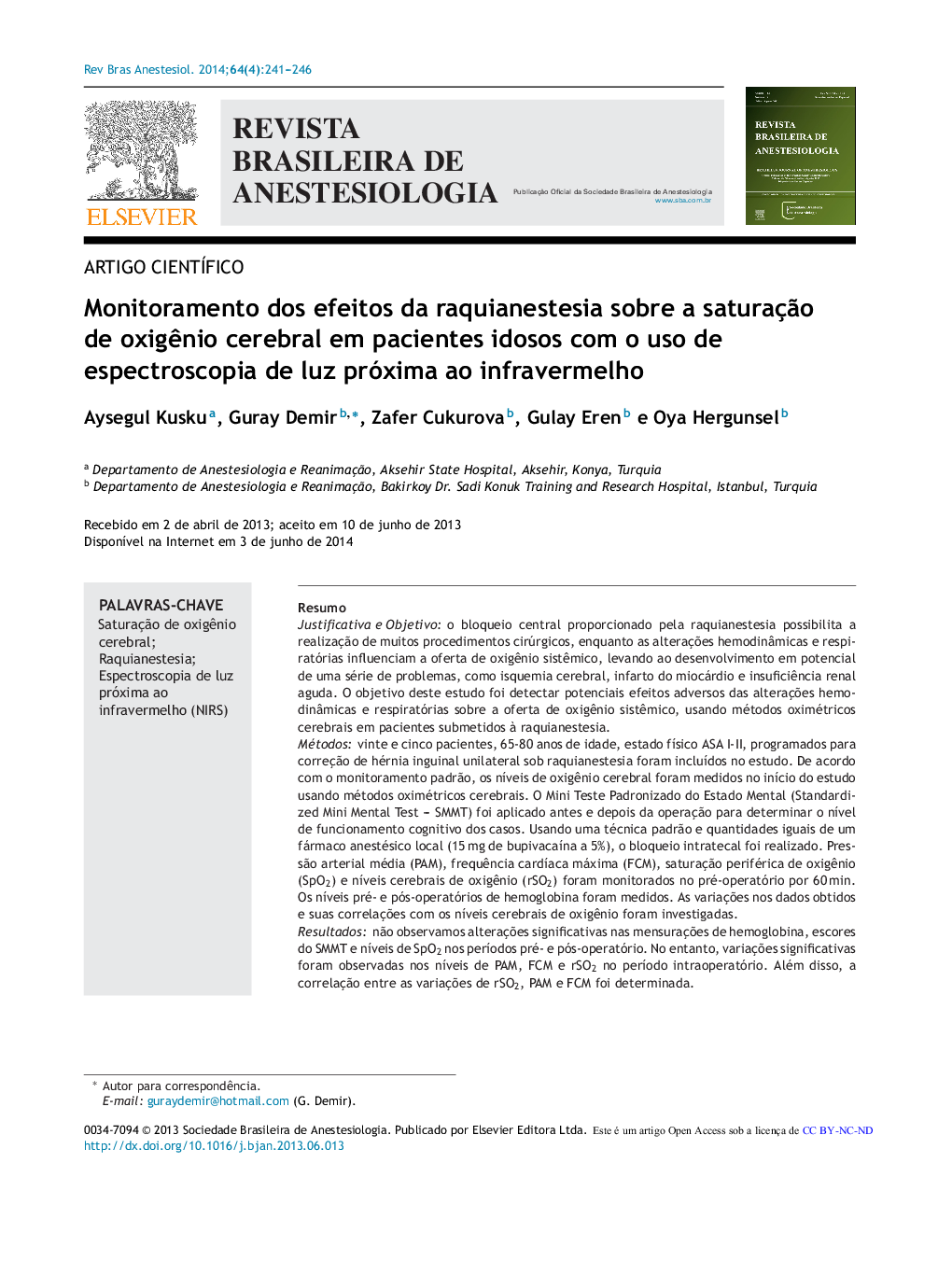 Monitoramento dos efeitos da raquianestesia sobre a saturação de oxigênio cerebral em pacientes idosos com o uso de espectroscopia de luz próxima ao infravermelho