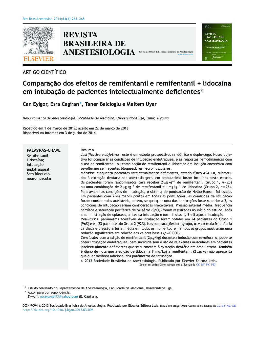 Comparação dos efeitos de remifentanil e remifentanil + lidocaína em intubação de pacientes intelectualmente deficientes 