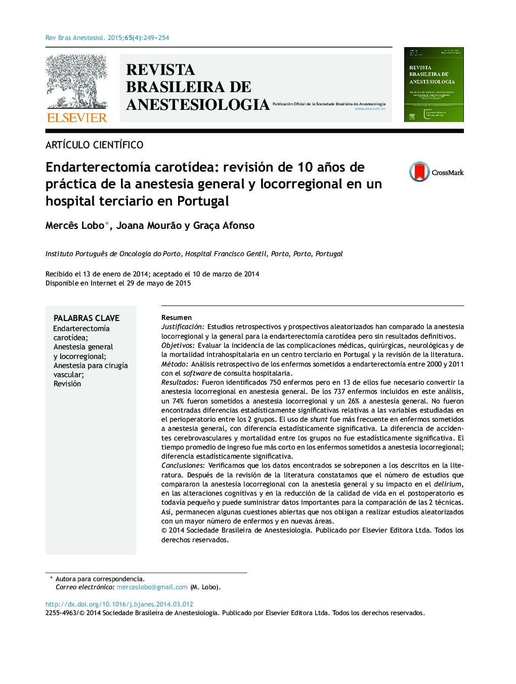 Endarterectomía carotídea: revisión de 10 años de práctica de la anestesia general y locorregional en un hospital terciario en Portugal