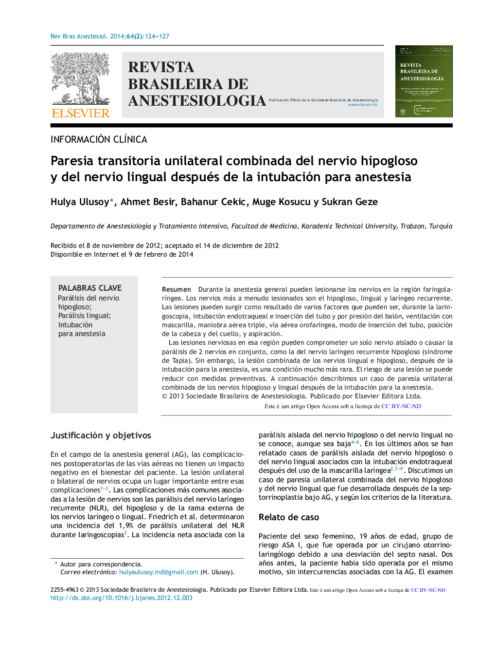 Paresia transitoria unilateral combinada del nervio hipogloso y del nervio lingual después de la intubación para anestesia