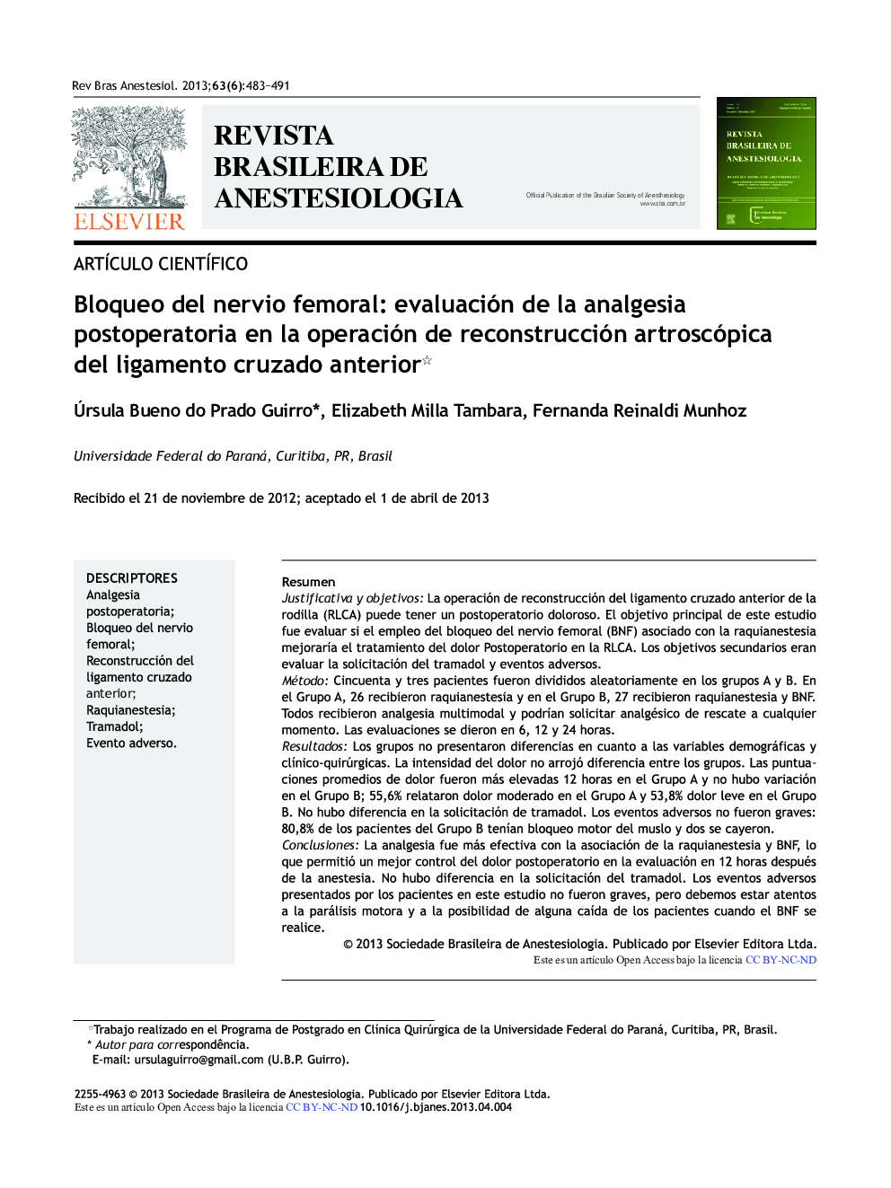 Bloqueo del nervio femoral: Evaluación de la analgesia postoperatoria en la operación de reconstrucción artroscópica del ligamento cruzado anterior 