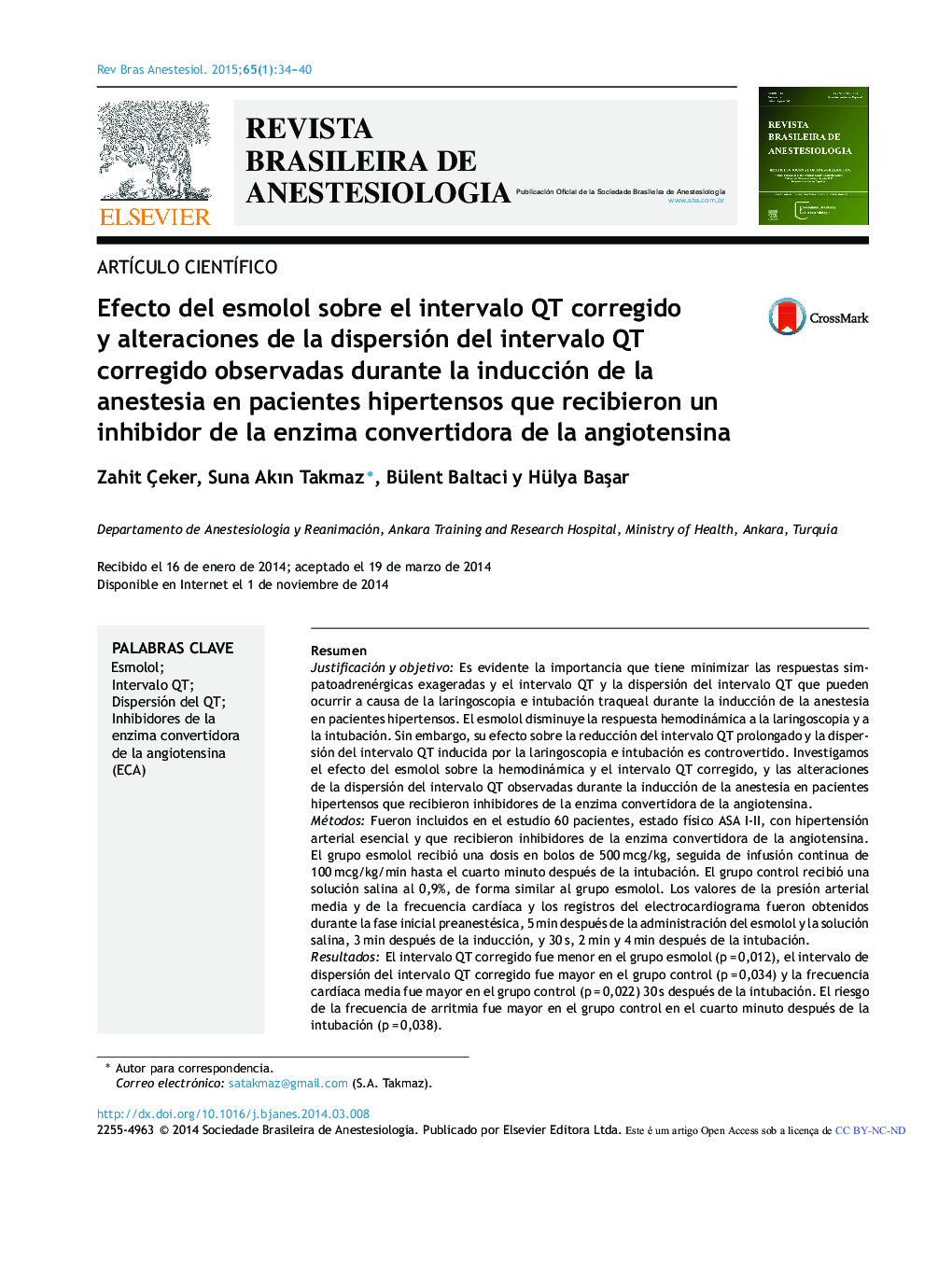 Efecto del esmolol sobre el intervalo QT corregido y alteraciones de la dispersión del intervalo QT corregido observadas durante la inducción de la anestesia en pacientes hipertensos que recibieron un inhibidor de la enzima convertidora de la angiotensina