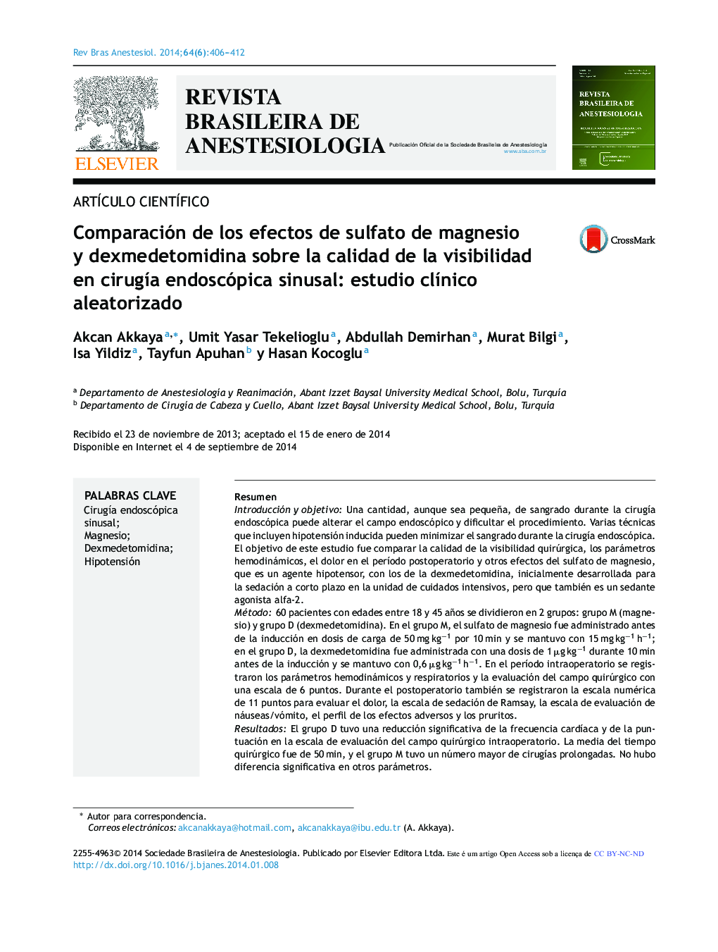 Comparación de los efectos de sulfato de magnesio y dexmedetomidina sobre la calidad de la visibilidad en cirugía endoscópica sinusal: estudio clínico aleatorizado