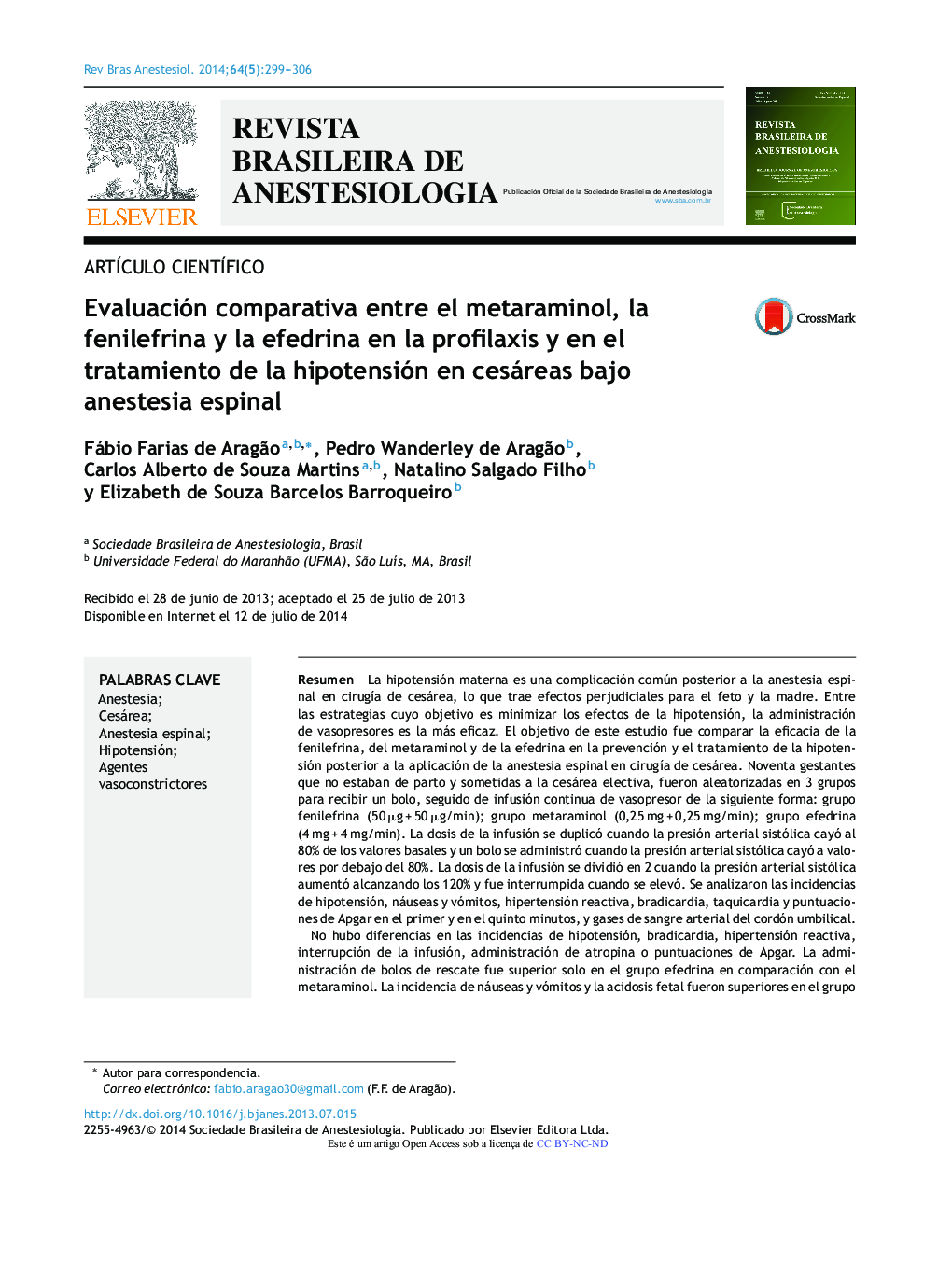 Evaluación comparativa entre el metaraminol, la fenilefrina y la efedrina en la profilaxis y en el tratamiento de la hipotensión en cesáreas bajo anestesia espinal