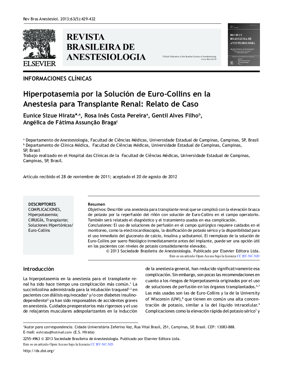 Hiperpotasemia por la Solución de Euro-Collins en la Anestesia para Transplante Renal: Relato de Caso 