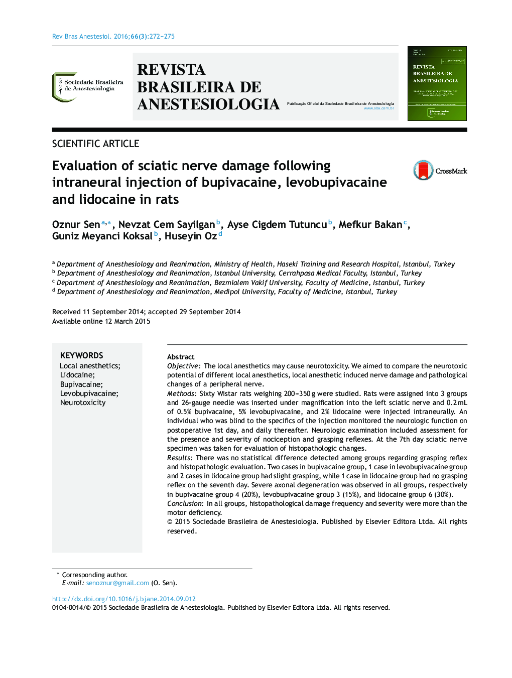 Evaluation of sciatic nerve damage following intraneural injection of bupivacaine, levobupivacaine and lidocaine in rats