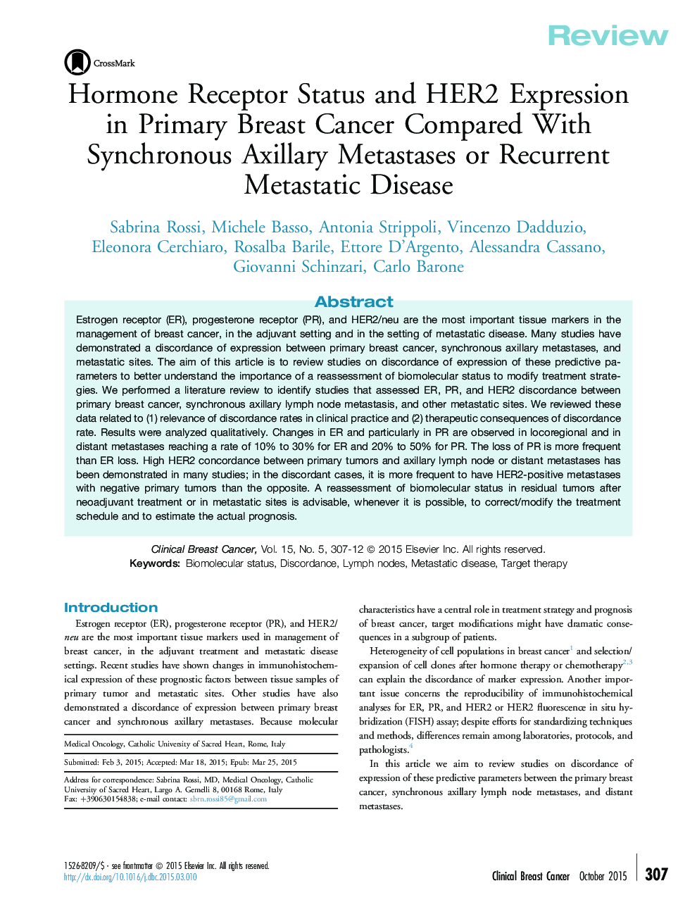 Hormone Receptor Status and HER2 Expression in Primary Breast Cancer Compared With Synchronous Axillary Metastases or Recurrent Metastatic Disease