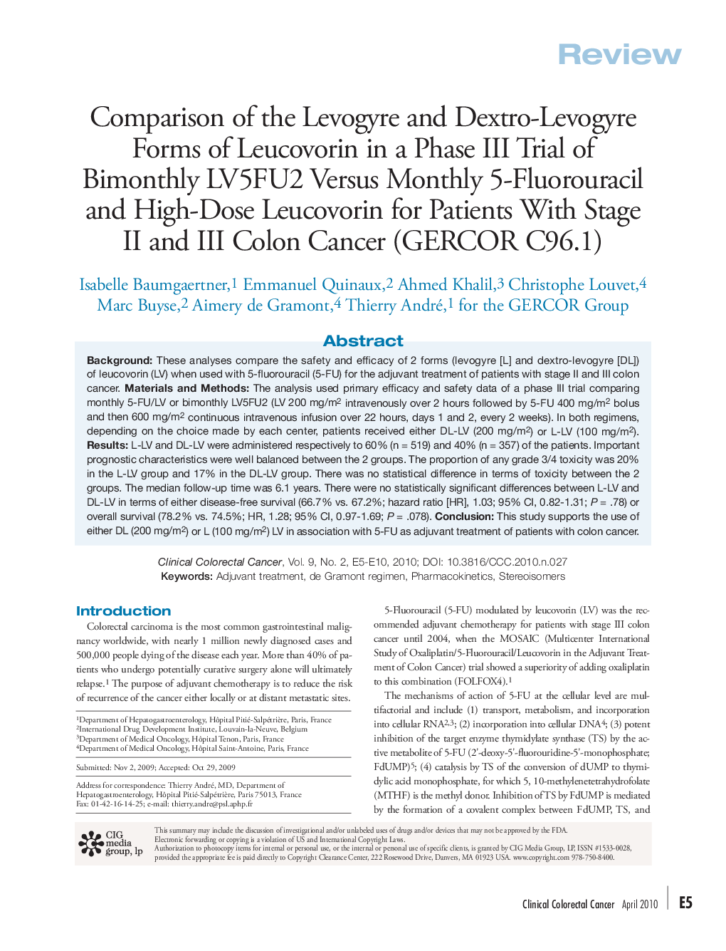 Comparison of the Levogyre and Dextro-Levogyre Forms of Leucovorin in a Phase III Trial of Bimonthly LV5FU2 Versus Monthly 5-Fluorouracil and High-Dose Leucovorin for Patients With Stage II and III Colon Cancer (GERCOR C96.1) 