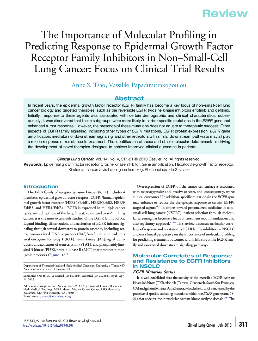 The Importance of Molecular Profiling in Predicting Response to Epidermal Growth Factor Receptor Family Inhibitors in Non–Small-Cell Lung Cancer: Focus on Clinical Trial Results