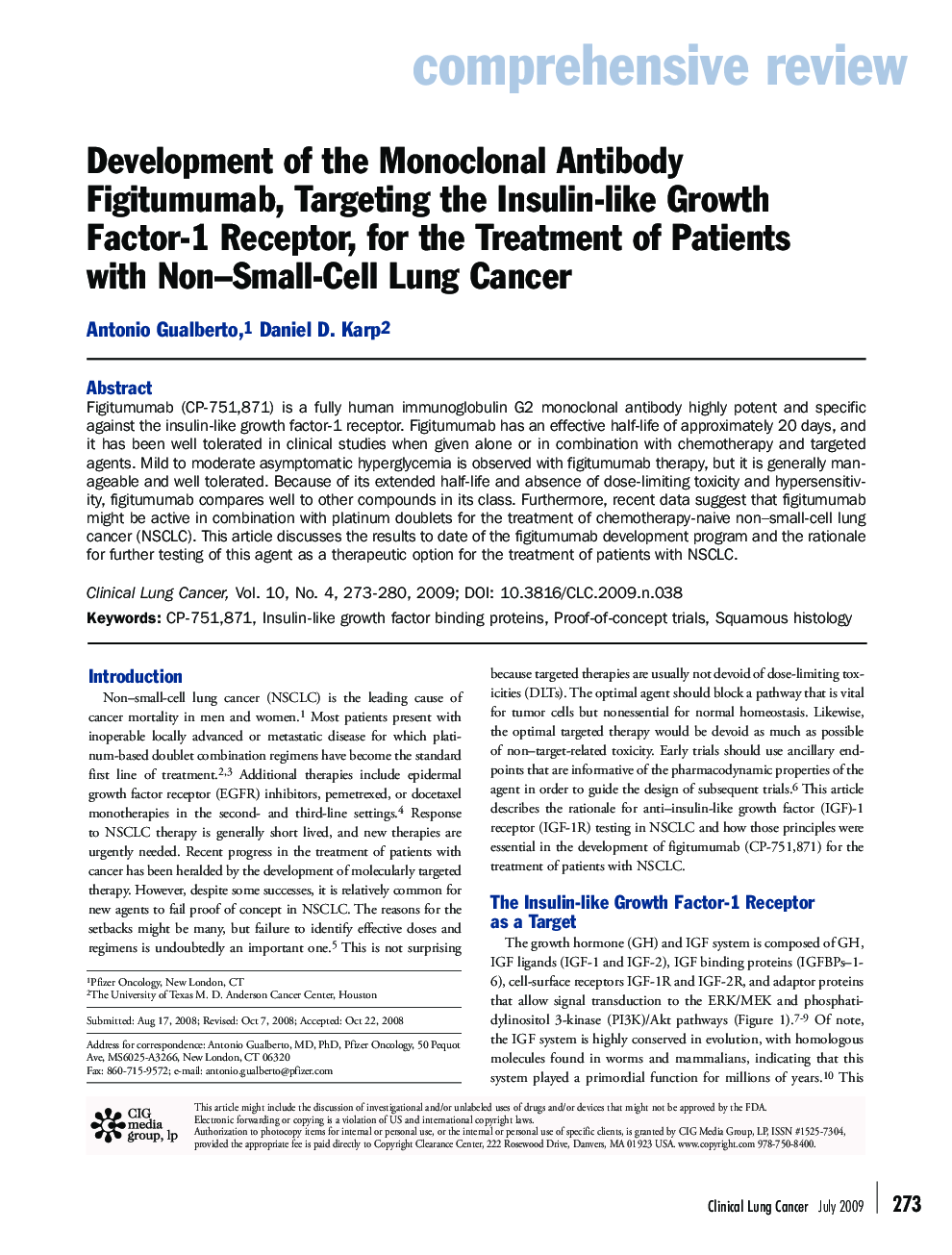 Development of the Monoclonal Antibody Figitumumab, Targeting the Insulin-like Growth Factor-1 Receptor, for the Treatment of Patients with Non–Small-Cell Lung Cancer 